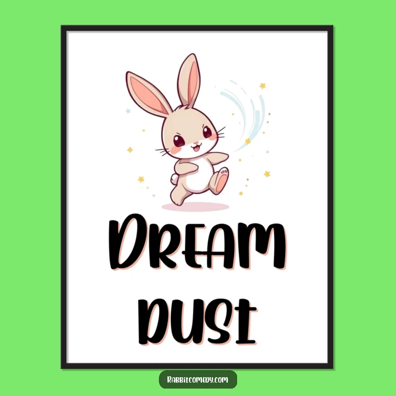 Funny Rabbit Magic Dust Poster: Whimsical Fantasy Wall Art