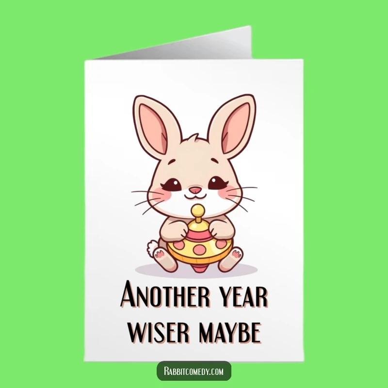 Free Printable Funny Birthday Card: Silly Rabbit Spinning Top Joyful Downloadable Gift