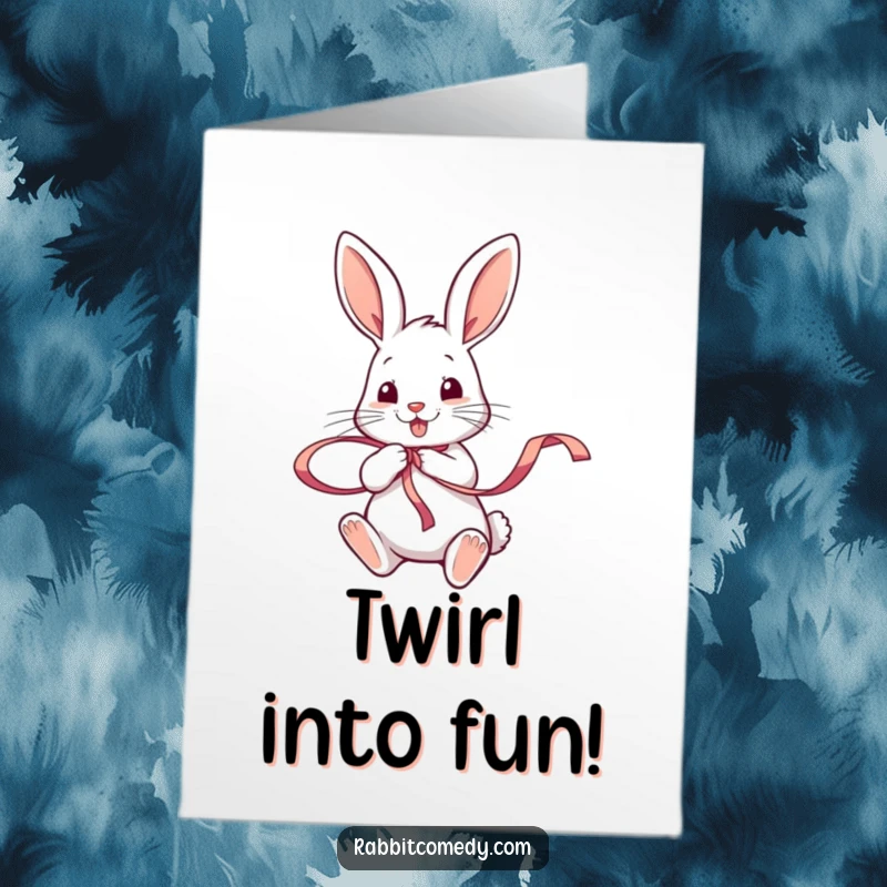 Funny Free Printable Birthday Card: A cheerful rabbit character enthusiastically twirling a colorful ribbon with its paws.