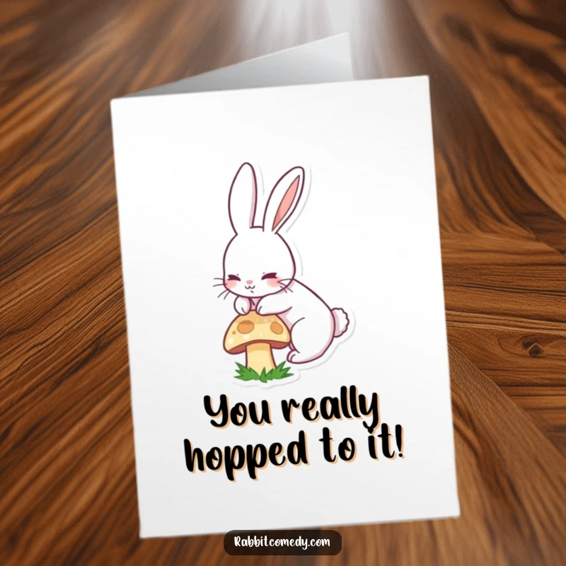 Funny Free Printable Congrats Card: Adorable rabbit boinging over a mushroom, celebrating success with infectious energy. A delightful downloadable greeting.