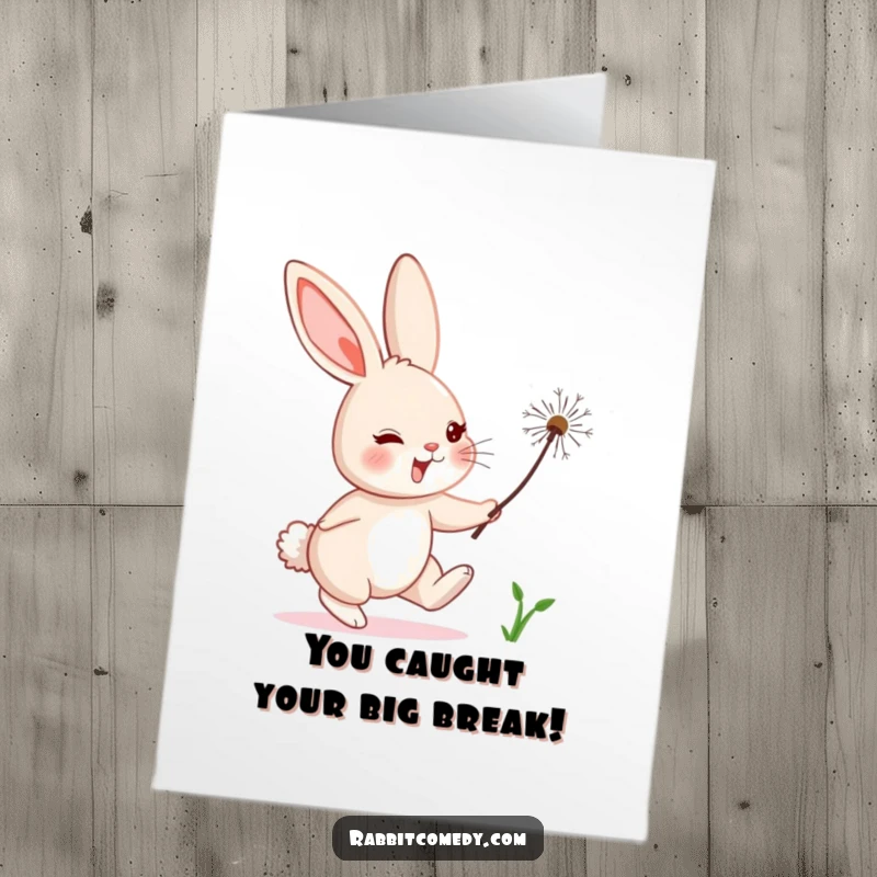 Funny free printable congratulations card where a rabbit character humorously pursues a floating dandelion seed, symbolizing chasing success.