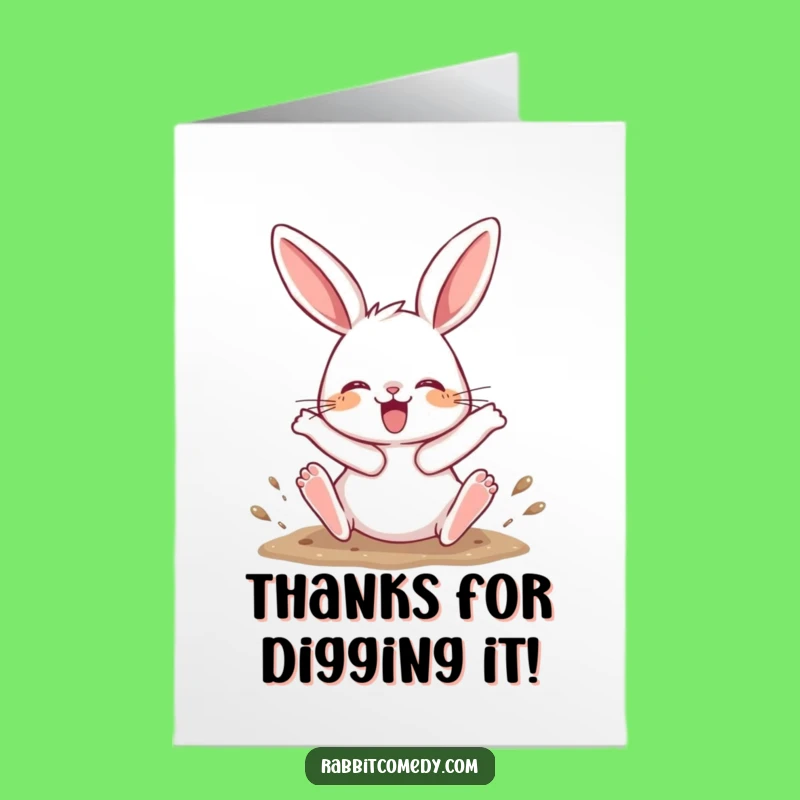 Funny Free Printable Thank You Card: Digging Rabbit Thanks, DIY Gift