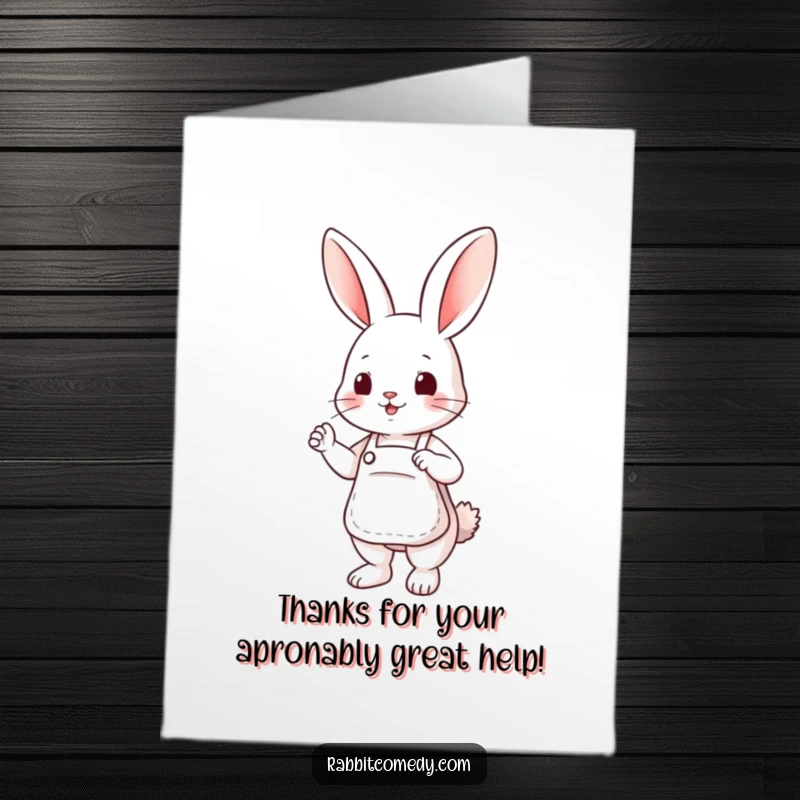 Funny Free Printable Thank You Card: A cute rabbit in a small apron, striking a helpful pose to express sincere thanks. A warm downloadable greeting.
